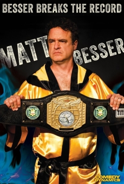 Watch Matt Besser: Besser Breaks The Record Movies Online Free