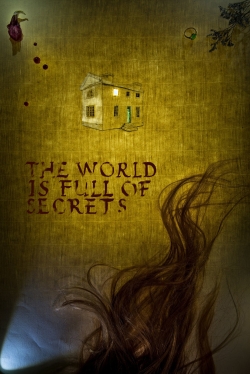 Watch The World Is Full of Secrets Movies Online Free