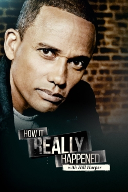 Watch How It Really Happened with Hill Harper Movies Online Free