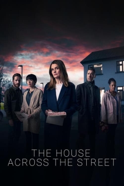 Watch The House Across the Street Movies Online Free