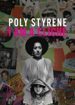 Watch Poly Styrene: I Am a Cliché Movies Online Free