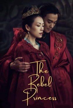 Watch The Rebel Princess Movies Online Free