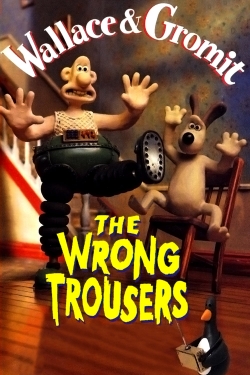 Watch The Wrong Trousers Movies Online Free