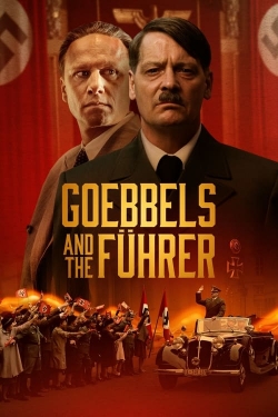 Watch Goebbels and the Führer Movies Online Free