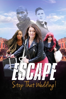 Watch Escape - Stop That Wedding Movies Online Free