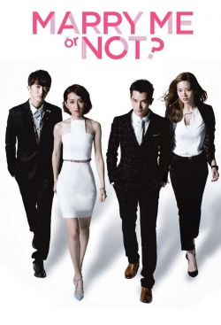 Watch Marry Me, or Not? Movies Online Free