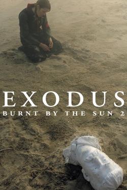 Watch Burnt by the Sun 2: Exodus Movies Online Free