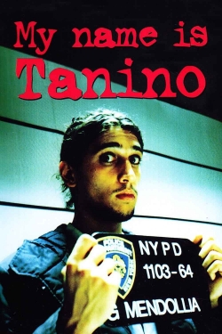 Watch My Name Is Tanino Movies Online Free