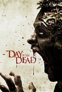 Watch Day of the Dead Movies Online Free