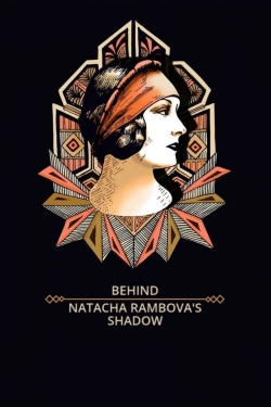 Watch Behind Natacha Rambova's Shadow Movies Online Free