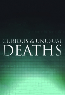 Watch Curious and Unusual Deaths Movies Online Free