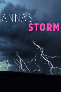 Watch Anna's Storm Movies Online Free