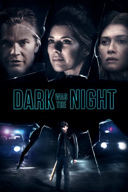 Watch Dark Was the Night Movies Online Free