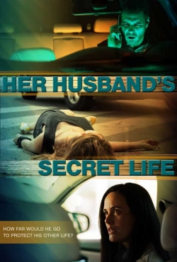 Watch Her Husband's Secret Life Movies Online Free