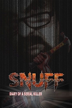 Watch Snuff: Diary of a Serial Killer Movies Online Free