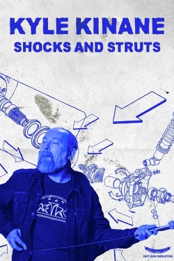 Watch Kyle Kinane: Shocks & Struts Movies Online Free