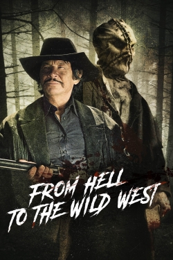 Watch From Hell to the Wild West Movies Online Free