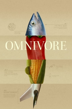 Watch Omnivore Movies Online Free