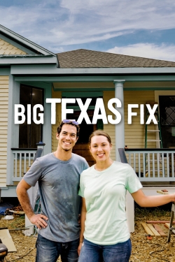 Watch Big Texas Fix Movies Online Free