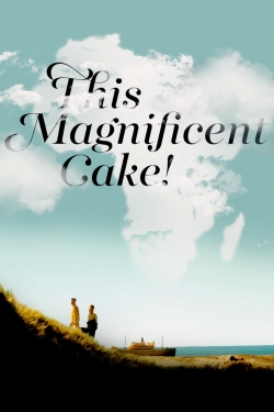 Watch This Magnificent Cake! Movies Online Free