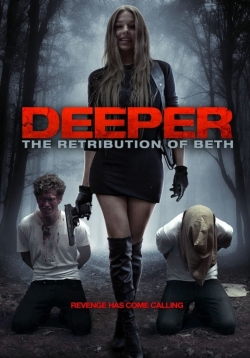 Watch Deeper: The Retribution of Beth Movies Online Free