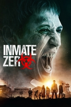 Watch Inmate Zero Movies Online Free