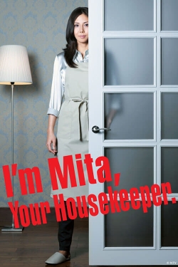 Watch I'm Mita, Your Housekeeper Movies Online Free