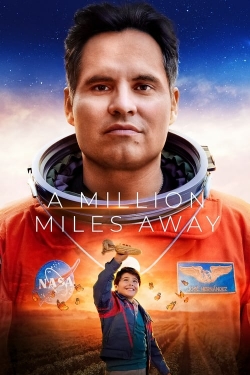 Watch A Million Miles Away Movies Online Free