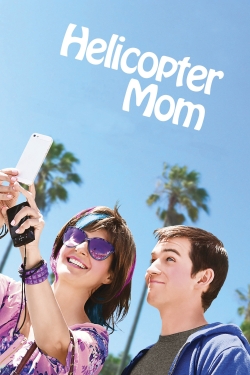 Watch Helicopter Mom Movies Online Free