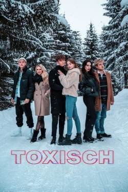 Watch Toxisch Movies Online Free