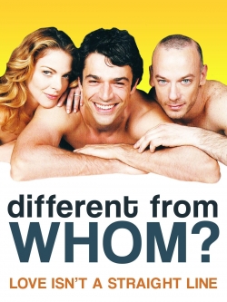 Watch Different from Whom? Movies Online Free