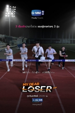 Watch My Dear Loser Series Movies Online Free