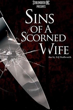 Watch Sins of a Scorned Wife Movies Online Free