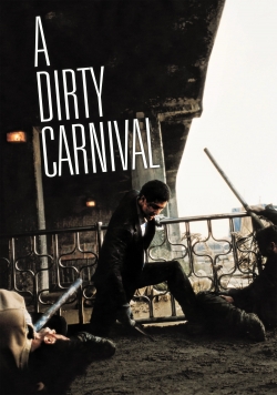 Watch A Dirty Carnival Movies Online Free