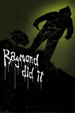 Watch Raymond Did It Movies Online Free