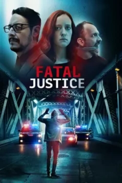 Watch Fatal Justice Movies Online Free