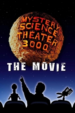 Watch Mystery Science Theater 3000: The Movie Movies Online Free