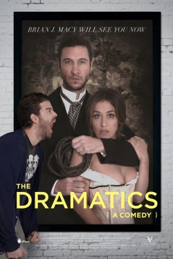 Watch The Dramatics: A Comedy Movies Online Free