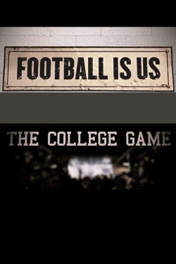 Watch Football Is Us: The College Game Movies Online Free