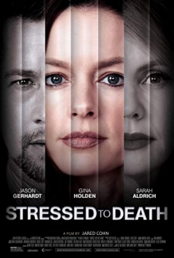 Watch Stressed To Death Movies Online Free