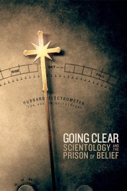 Watch Going Clear: Scientology and the Prison of Belief Movies Online Free