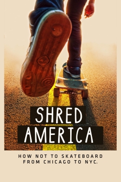 Watch Shred America Movies Online Free