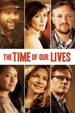 Watch The Time of Our Lives Movies Online Free