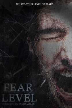 Watch Fear Level Movies Online Free