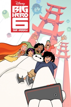 Watch Big Hero 6 The Series Movies Online Free