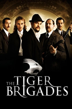 Watch The Tiger Brigades Movies Online Free