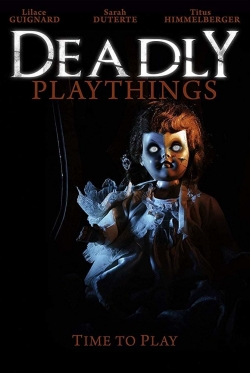 Watch Deadly Playthings Movies Online Free