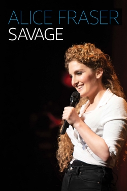 Watch Alice Fraser: Savage Movies Online Free