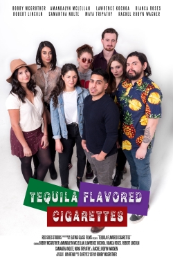 Watch Tequila Flavored Cigarettes Movies Online Free