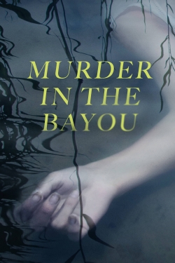 Watch Murder in the Bayou Movies Online Free